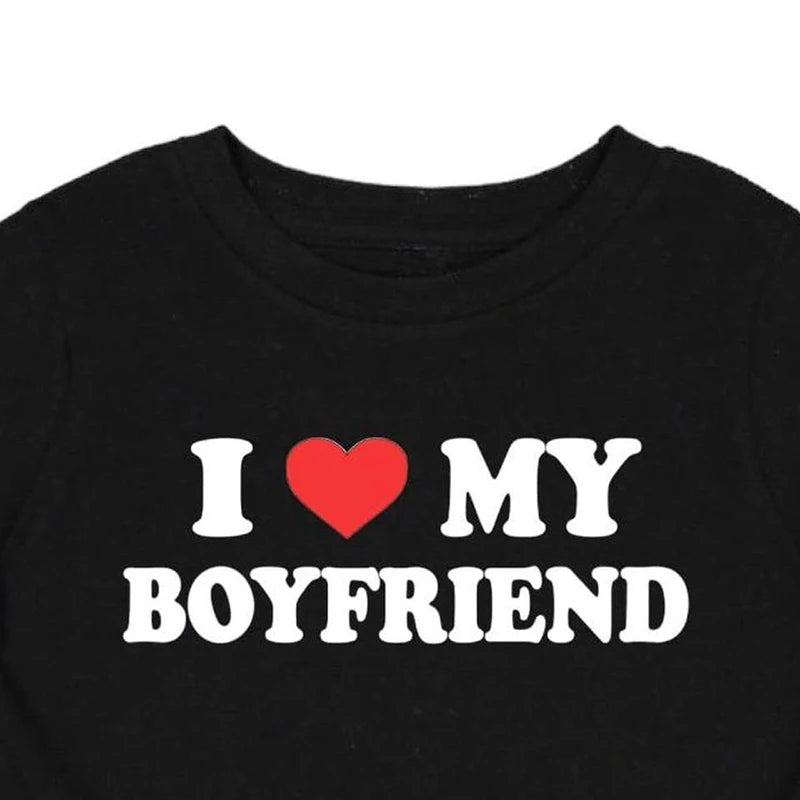 I LOVE MY BOYFRIEND Women T Shirt